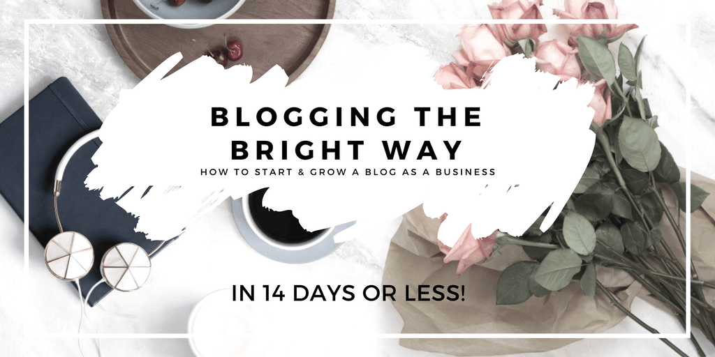 The Bright Guide, Blogging The Bright Way, Start & Grow Your Blog E-Course, Tilden of To Be Bright